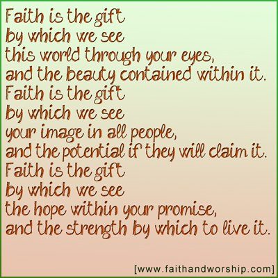 Faith is the gift