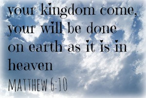 your-kingdom-come-your-will-be-done