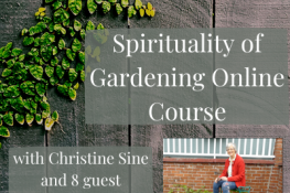 Spirituality of Gardening Online Course