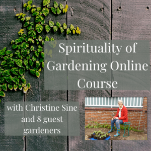 Spirituality of Gardening Online Course